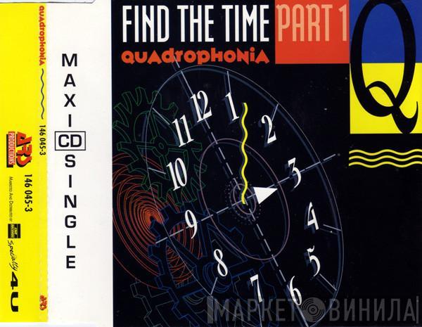  Quadrophonia  - Find The Time (Part 1)