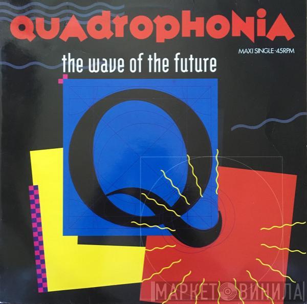  Quadrophonia  - The Wave Of The Future