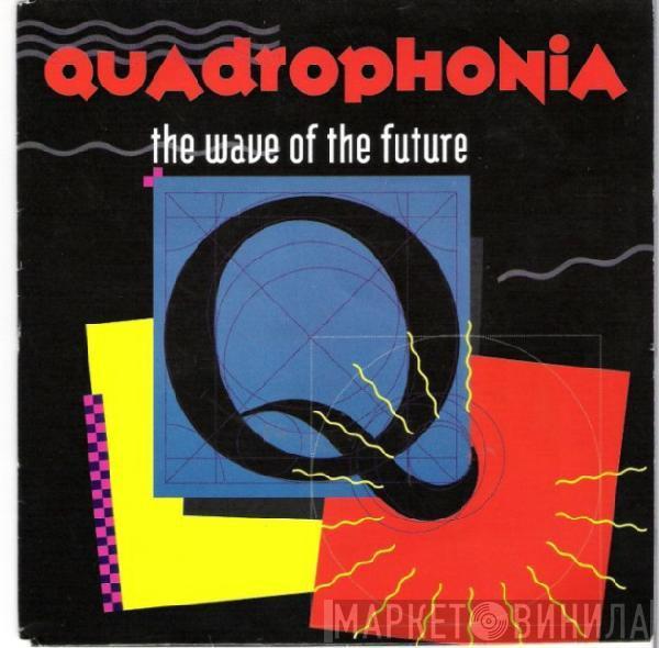  Quadrophonia  - The Wave Of The Future