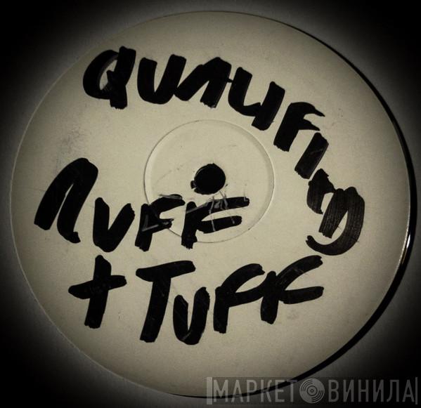 Qualifide - The Ruff & Tuff EP Vol. 1