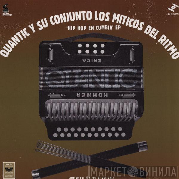 Quantic Y Su Conjunto Los Míticos Del Ritmo - Hip Hop En Cumbia EP