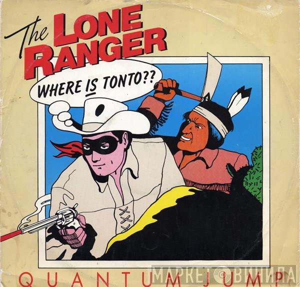  Quantum Jump  - The Lone Ranger