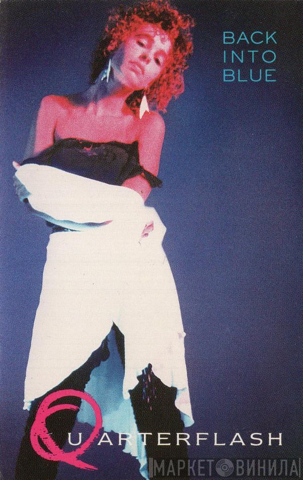  Quarterflash  - Back Into Blue