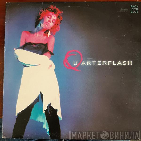  Quarterflash  - Back Into Blue