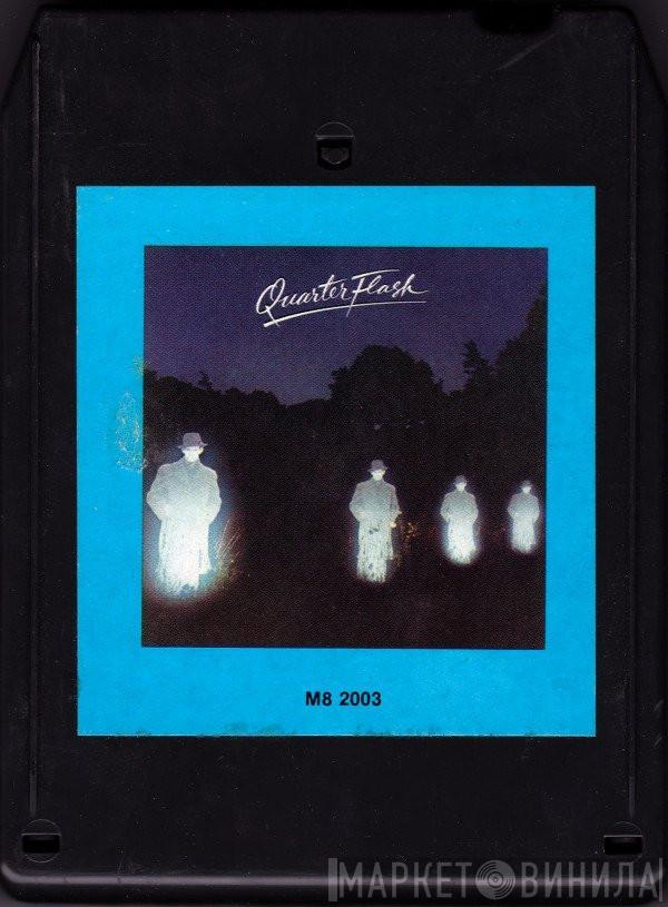  Quarterflash  - Quarterflash
