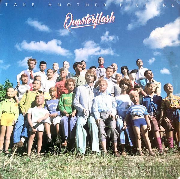  Quarterflash  - Take Another Picture