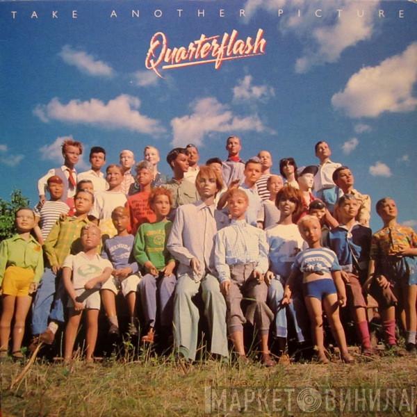  Quarterflash  - Take Another Picture