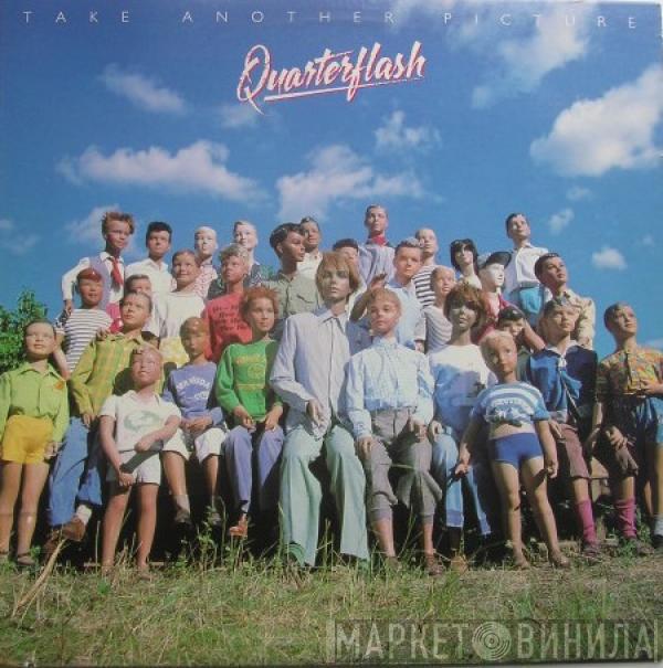  Quarterflash  - Take Another Picture