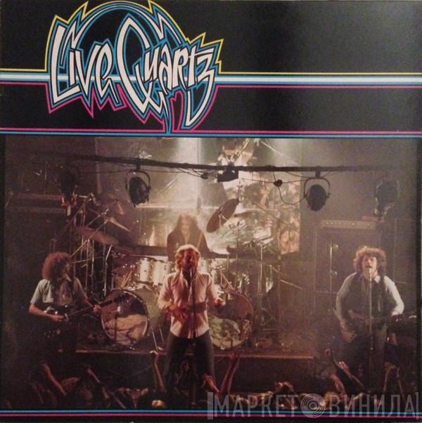  Quartz   - Live Quartz
