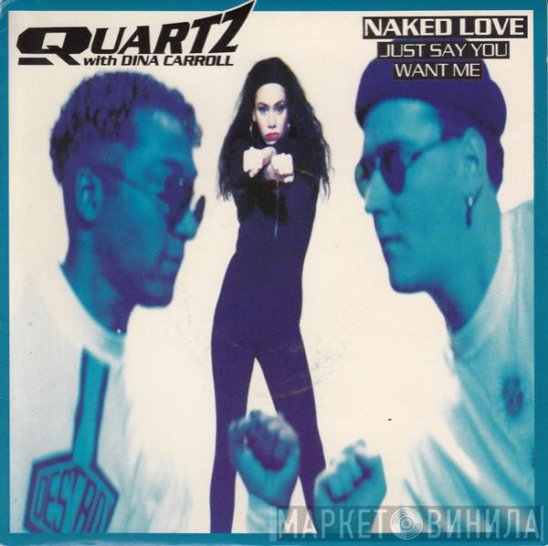  Quartz   - Naked Love (Just Say You Want Me)