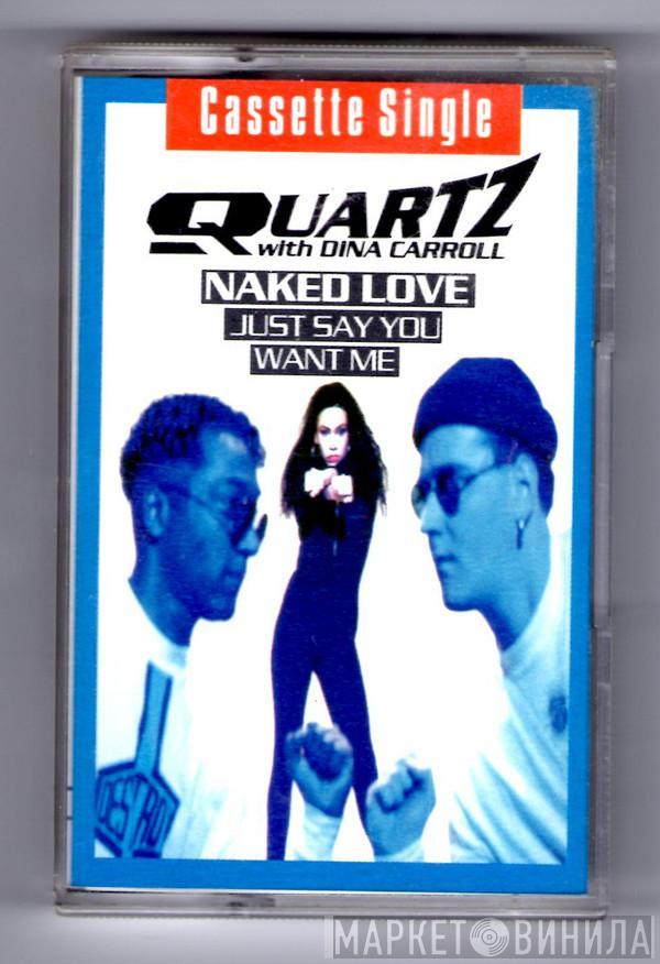  Quartz   - Naked Love (Just Say You Want Me)