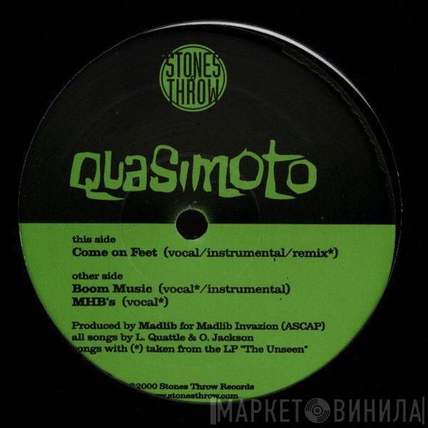 Quasimoto - Come On Feet