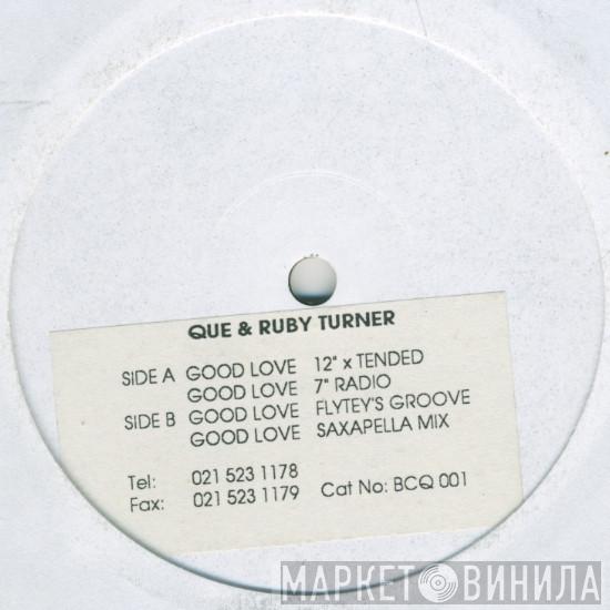 Que , Ruby Turner - Good Love