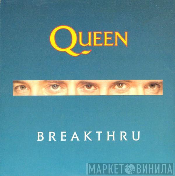  Queen  - Breakthru