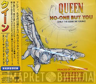  Queen  - No-One But You (Only The Good Die Young)