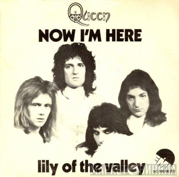  Queen  - Now I'm Here