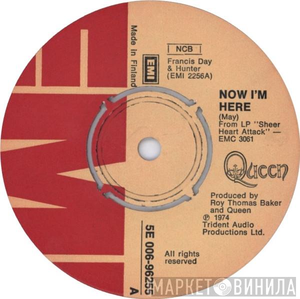  Queen  - Now I'm Here