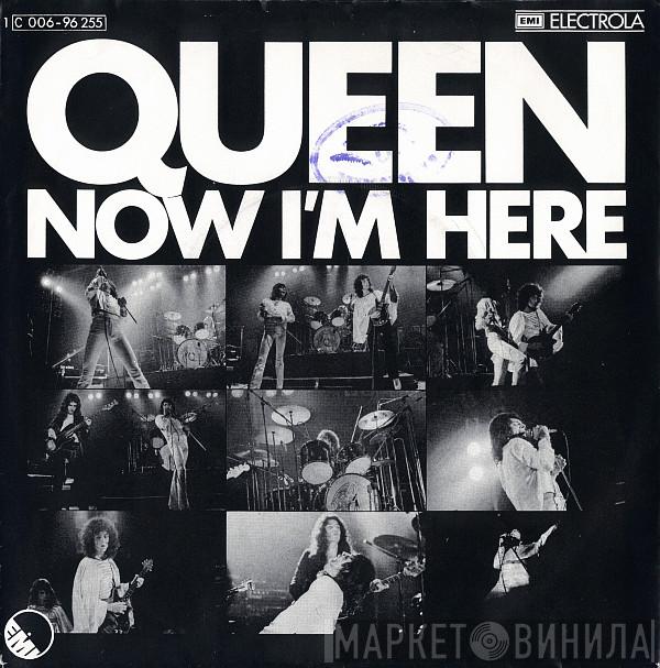 Queen  - Now I'm Here