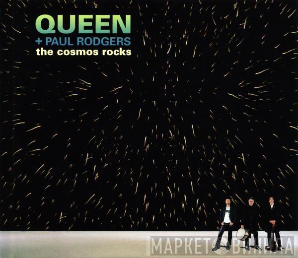 Queen, Paul Rodgers - The Cosmos Rocks