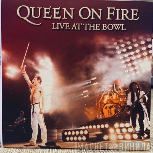  Queen  - Queen On Fire (Live At The Bowl)