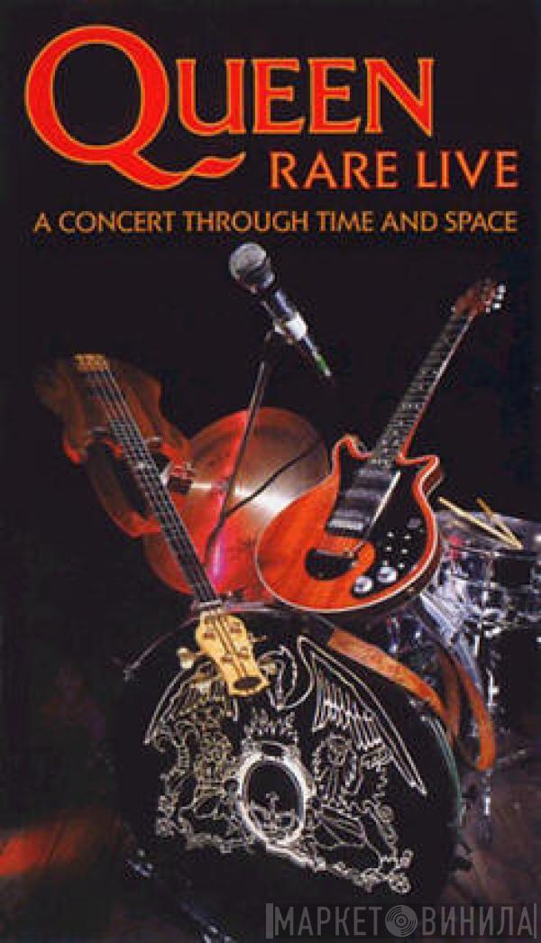  Queen  - Rare Live (A Concert Through Time And Space)