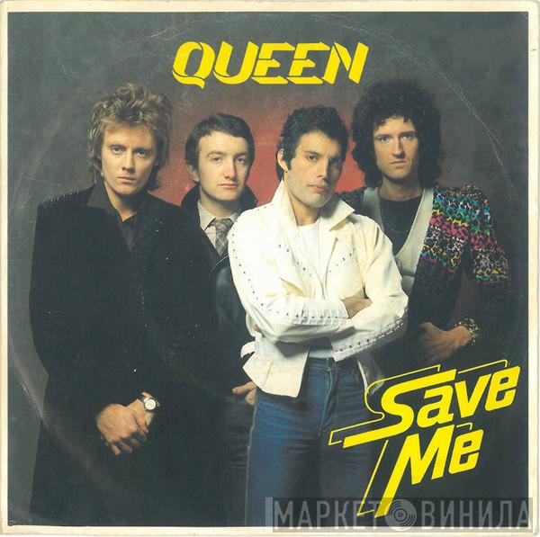  Queen  - Save Me