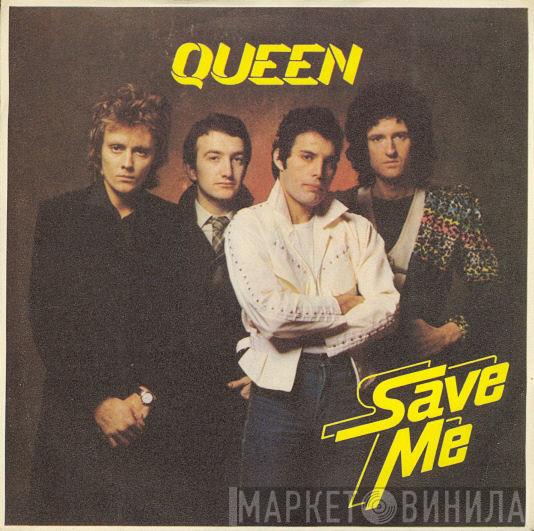  Queen  - Save Me
