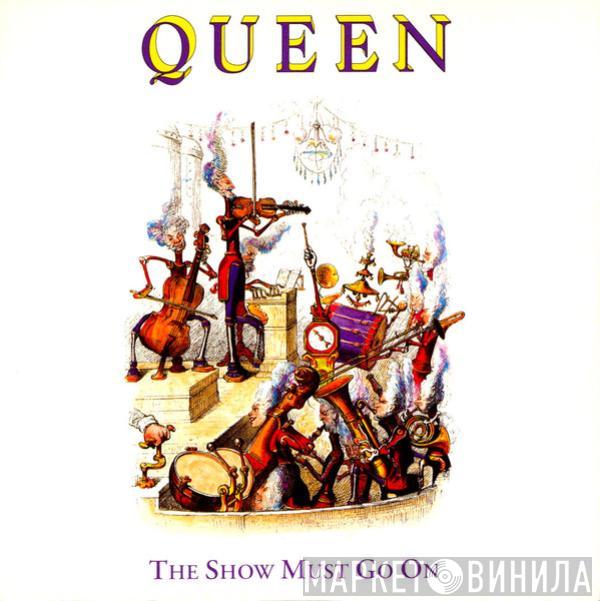Queen - The Show Must Go On