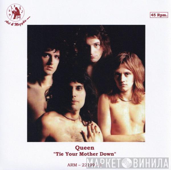  Queen  - Tie Your Mother Down