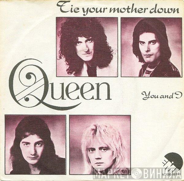  Queen  - Tie Your Mother Down