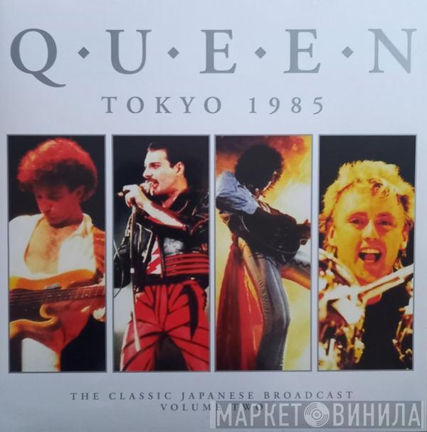 Queen - Tokyo 1985 The Classic Japanese Broadcast Volume Two