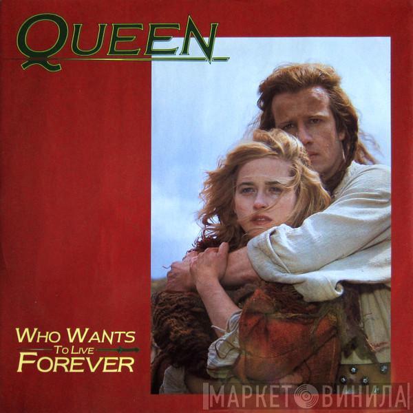  Queen  - Who Wants To Live Forever