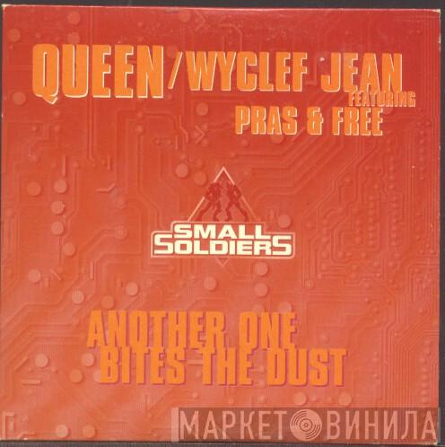 Queen, Wyclef Jean, Pras Michel, Free  - Another One Bites The Dust