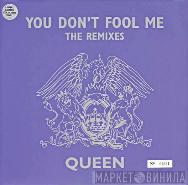  Queen  - You Don't Fool Me (The Remixes)
