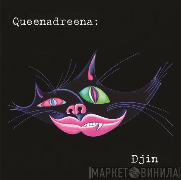 Queenadreena - Djin