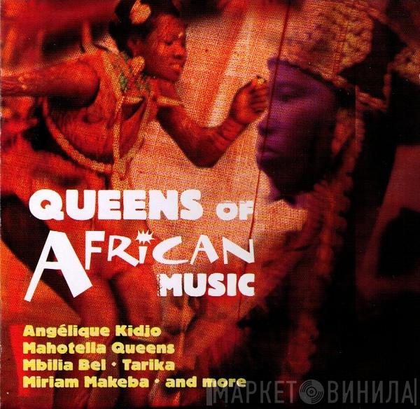  - Queens Of African Music