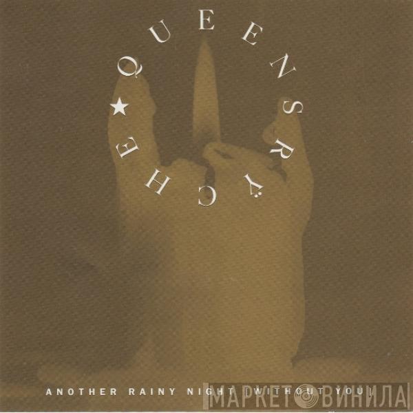 Queensrÿche - Another Rainy Night (Without You)
