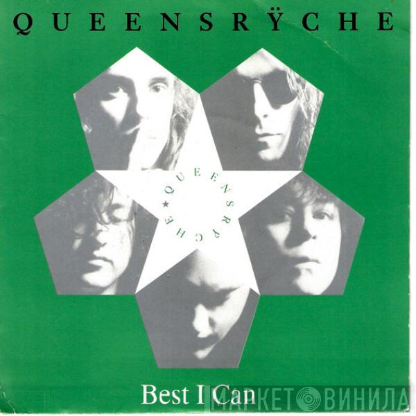 Queensrÿche - Best I Can