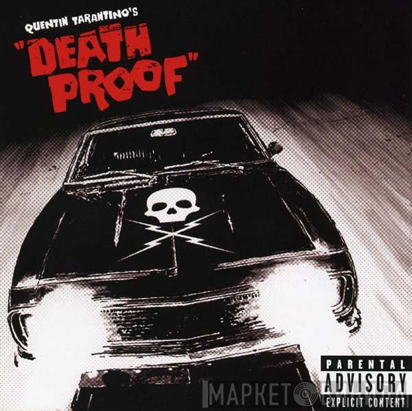  - Quentin Tarantino's "Death Proof" (Original Soundtrack)
