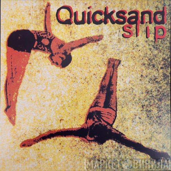  Quicksand   - Slip