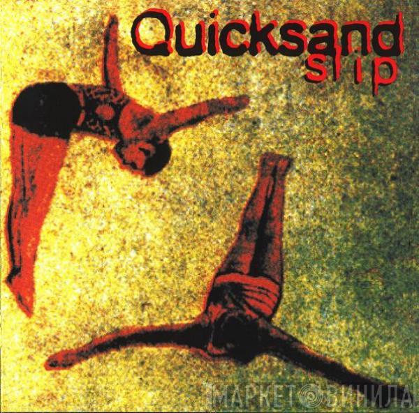  Quicksand   - Slip