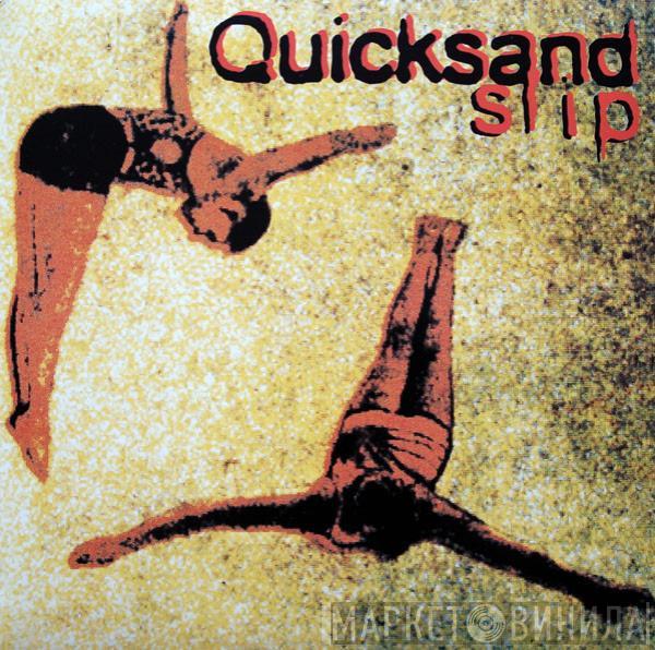  Quicksand   - Slip