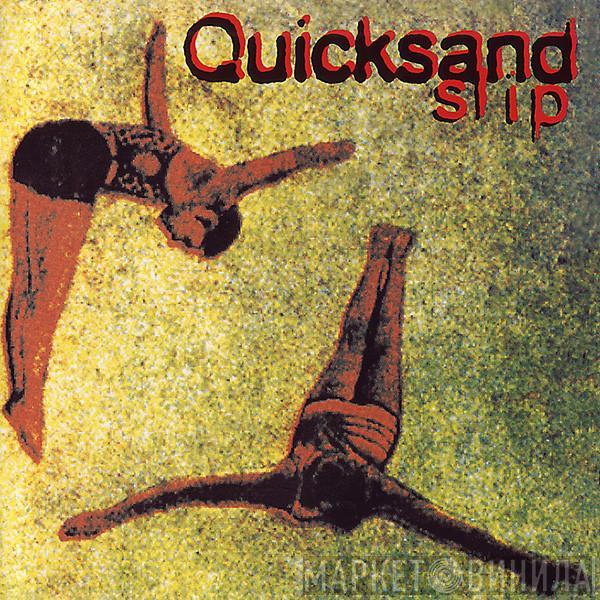  Quicksand   - Slip