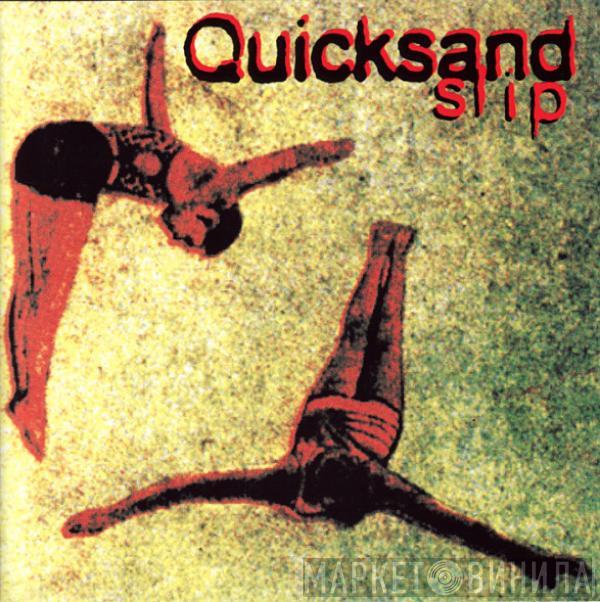 Quicksand  - Slip