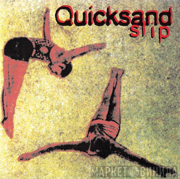  Quicksand   - Slip