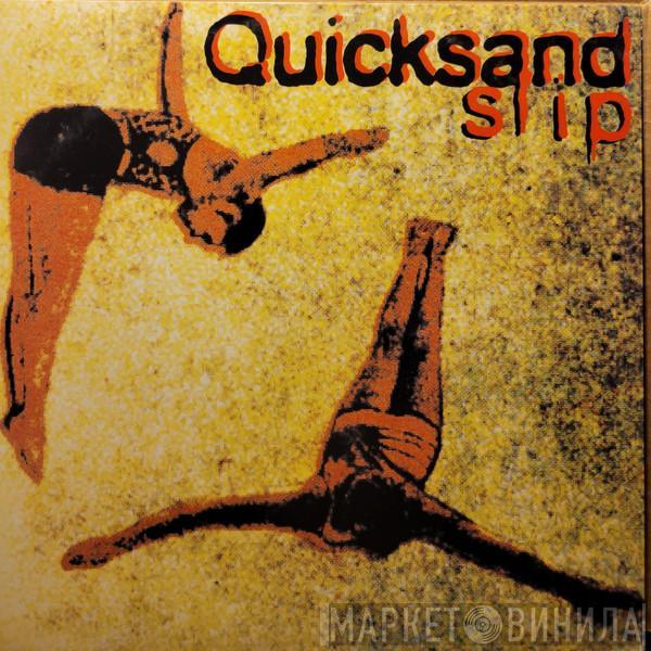  Quicksand   - Slip
