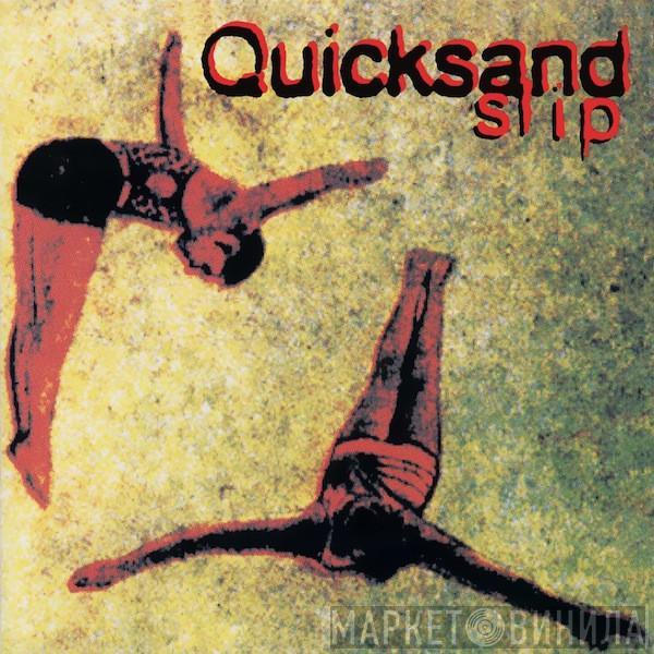  Quicksand   - Slip