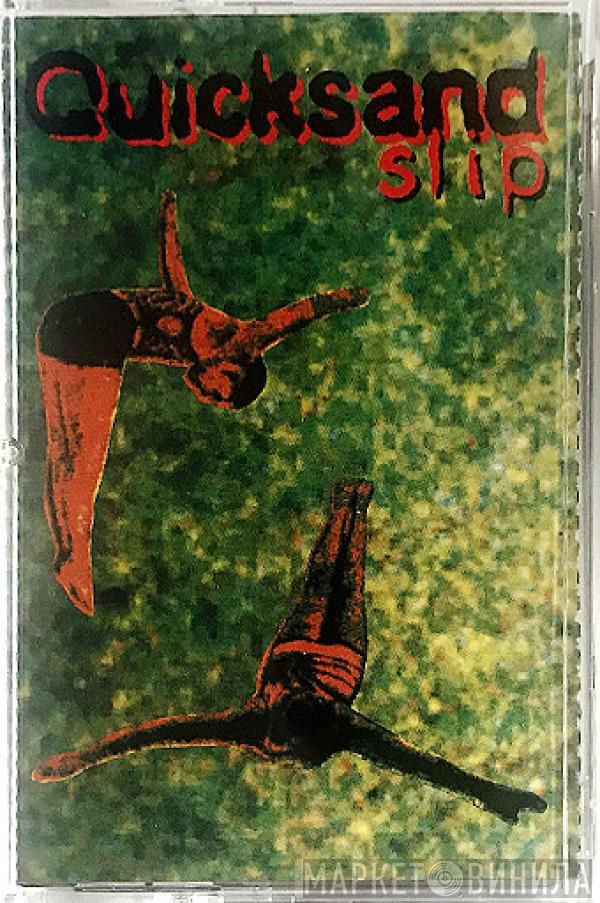  Quicksand   - Slip