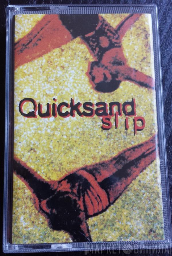  Quicksand   - Slip