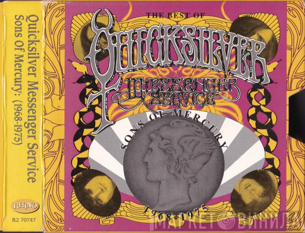 Quicksilver Messenger Service - Sons Of Mercury: (1968-1975) The Best Of